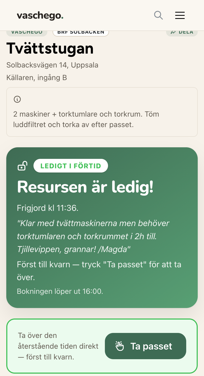 Resurssidan för tvättstugan i mobilen: statusen "Ledigt i förtid" med en hälsning från grannen som frigjorde tiden, och knappen "Ta passet"